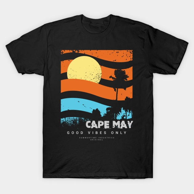 Cape May vibe T-Shirt by NeedsFulfilled